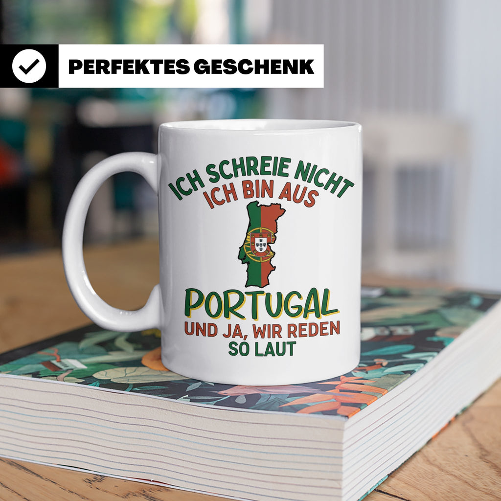 Portugal Tasse Ich schreie nicht lustiger Spruch für Portugi – Weiß [farbe:weiß]