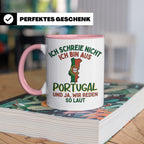 Portugal Tasse Ich schreie nicht lustiger Spruch für Portugi – Rosa [farbe:rosa]