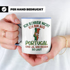 Portugal Tasse Ich schreie nicht lustiger Spruch für Portugi – Blau [farbe:blau]