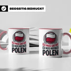 Polen Tasse Ich muss gar nix nur nach Polen Kaffeetasse mit  – Rosa [farbe:rosa]