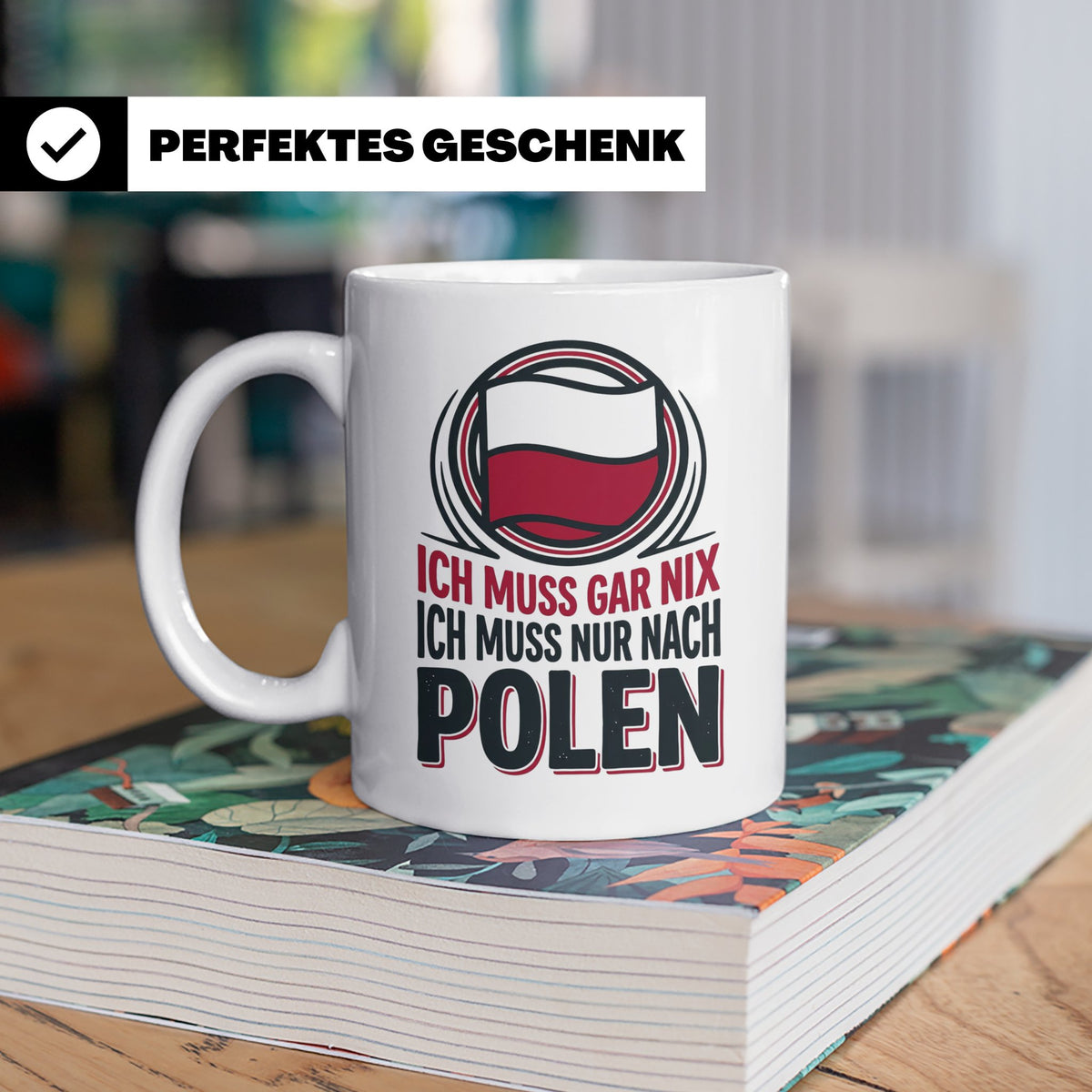 Polen Tasse Ich muss gar nix nur nach Polen Kaffeetasse mit  – Weiß [farbe:weiß]
