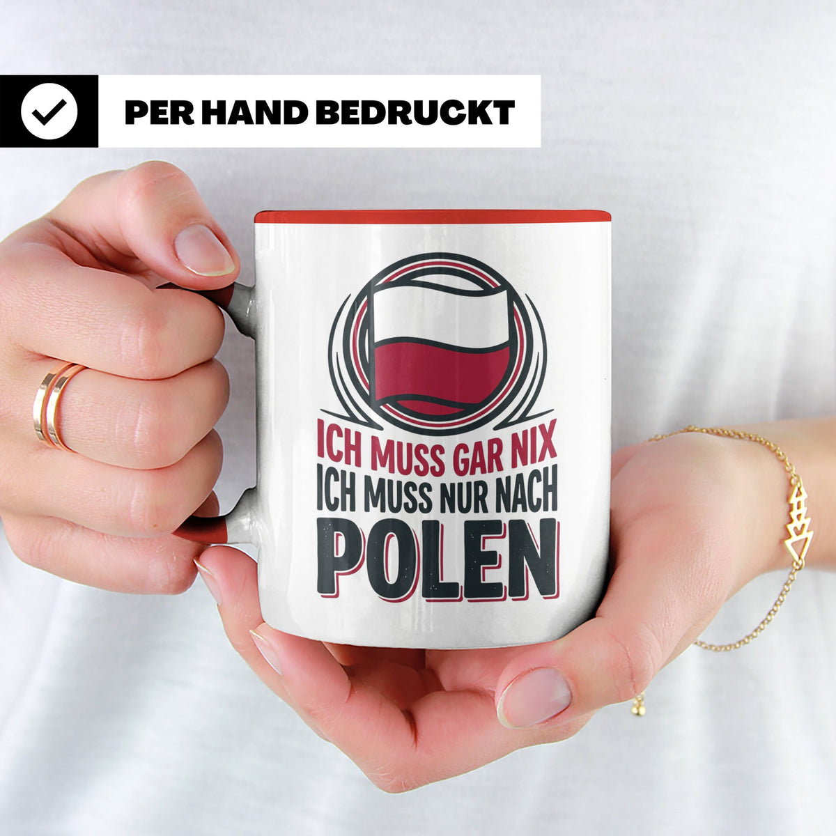 Polen Tasse Ich muss gar nix nur nach Polen Kaffeetasse mit  – Rot [farbe:rot]