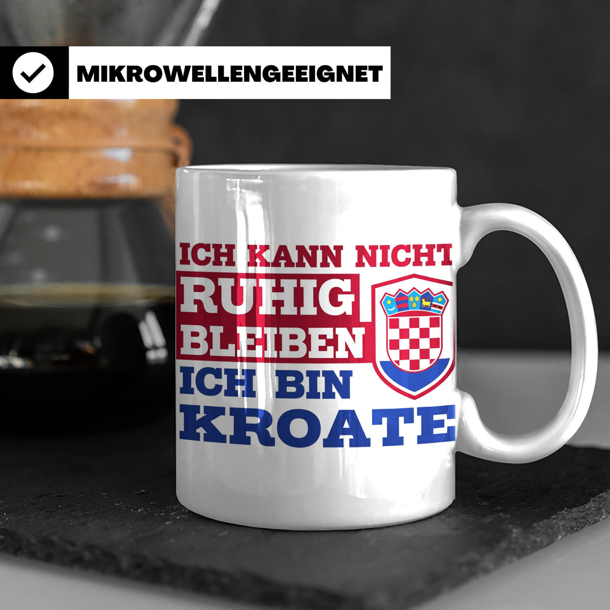 Kroate Tasse mit Spruch Ich kann nicht ruhig bleiben | Kroat – Weiß [farbe:weiß]