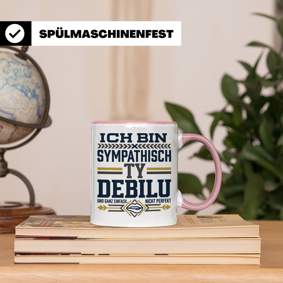 Sympathisch Ty Debilu Tasse, Lustiger Spruch Becher, Sarkasm – Rosa [farbe:rosa]