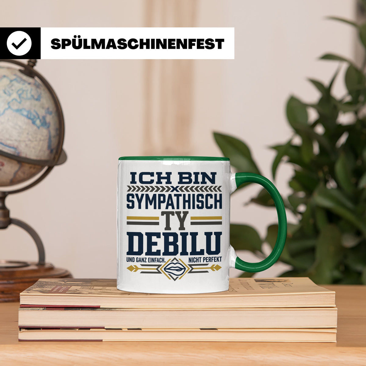 Sympathisch Ty Debilu Tasse, Lustiger Spruch Becher, Sarkasm – Grün [farbe:grün]