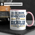 Sympathisch Ty Debilu Tasse, Lustiger Spruch Becher, Sarkasm – Rosa [farbe:rosa]