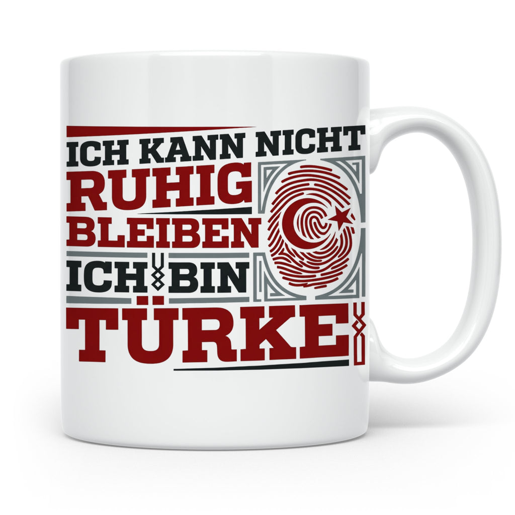 Türke Tasse mit Spruch Ich kann nicht ruhig bleiben, lustige – Weiß [farbe:weiß]