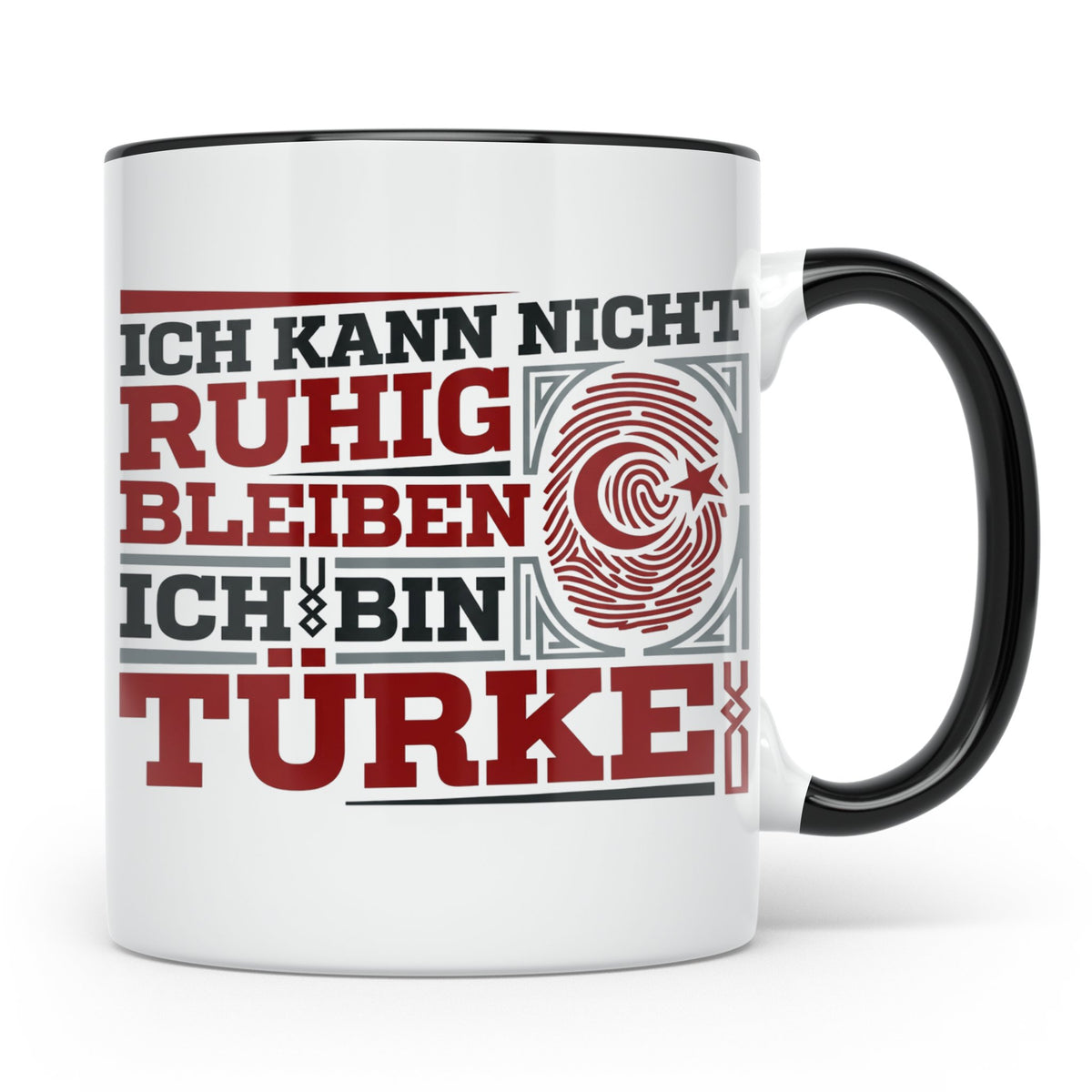Türke Tasse mit Spruch Ich kann nicht ruhig bleiben, lustige – Schwarz [farbe:schwarz]
