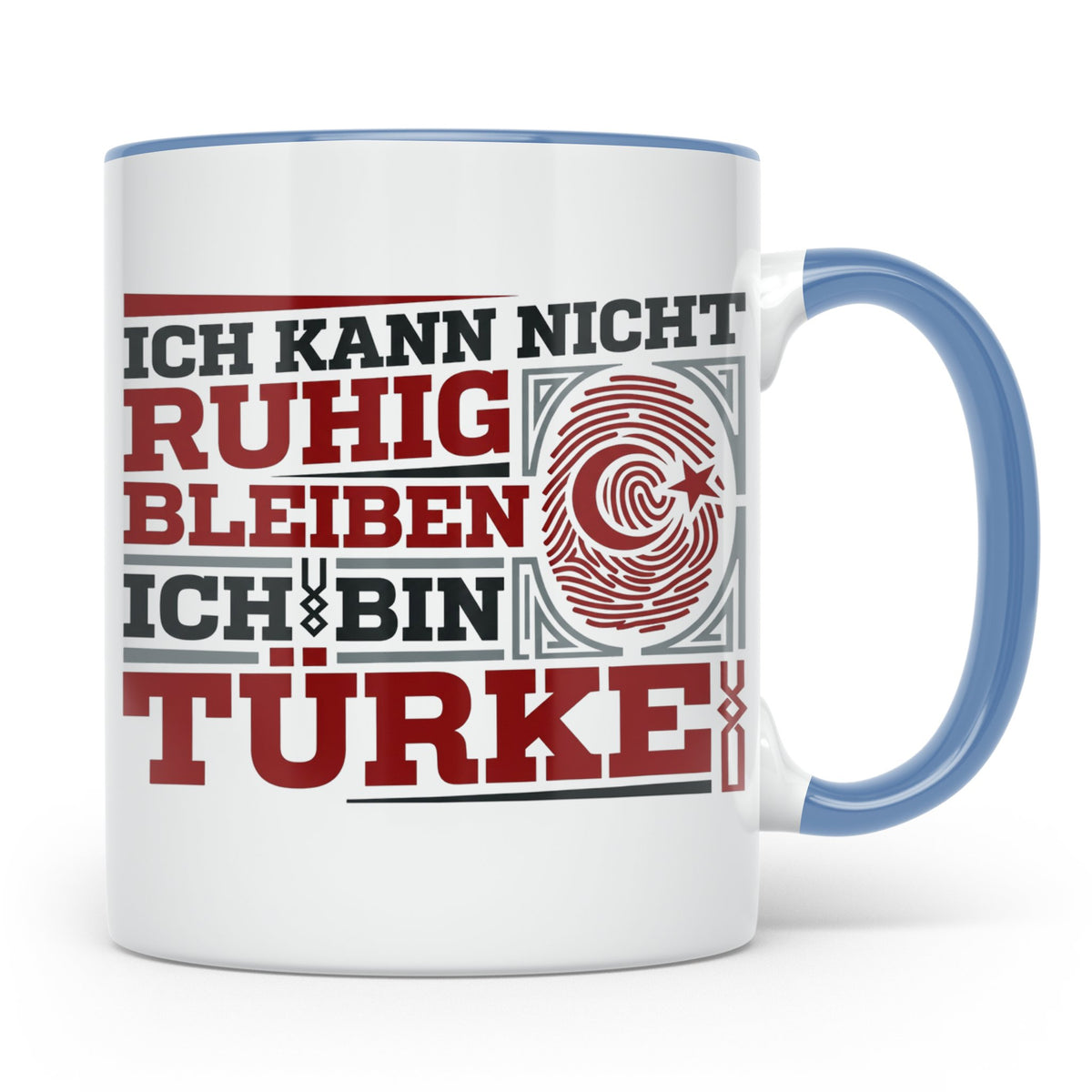 Türke Tasse mit Spruch Ich kann nicht ruhig bleiben, lustige – Blau [farbe:blau]