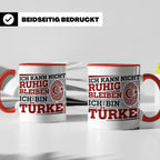 Türke Tasse mit Spruch Ich kann nicht ruhig bleiben, lustige – Rot [farbe:rot]