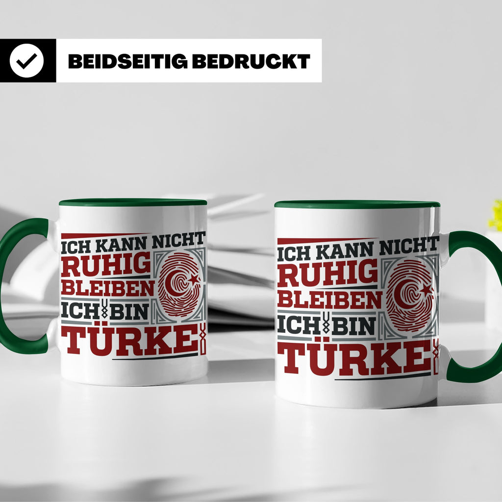 Türke Tasse mit Spruch Ich kann nicht ruhig bleiben, lustige – Grün [farbe:grün]