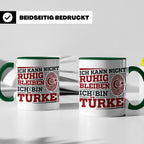Türke Tasse mit Spruch Ich kann nicht ruhig bleiben, lustige – Grün [farbe:grün]