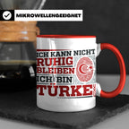 Türke Tasse mit Spruch Ich kann nicht ruhig bleiben, lustige – Rot [farbe:rot]