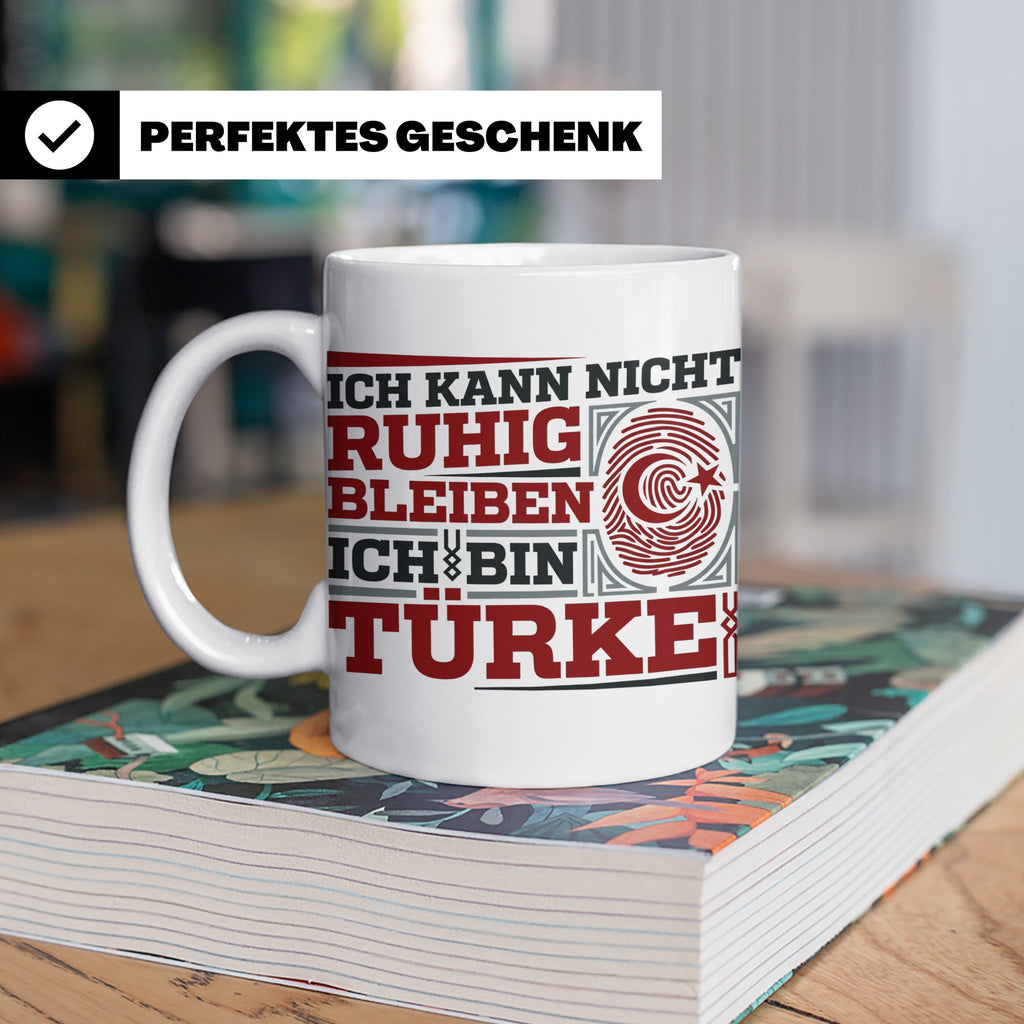 Türke Tasse mit Spruch Ich kann nicht ruhig bleiben, lustige – Weiß [farbe:weiß]
