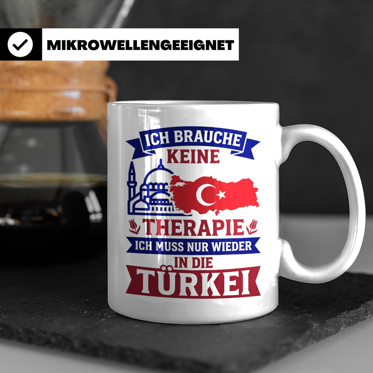 Türkei Tasse mit Spruch Keine Therapie, Geschenk für Türken, – Weiß [farbe:weiß]