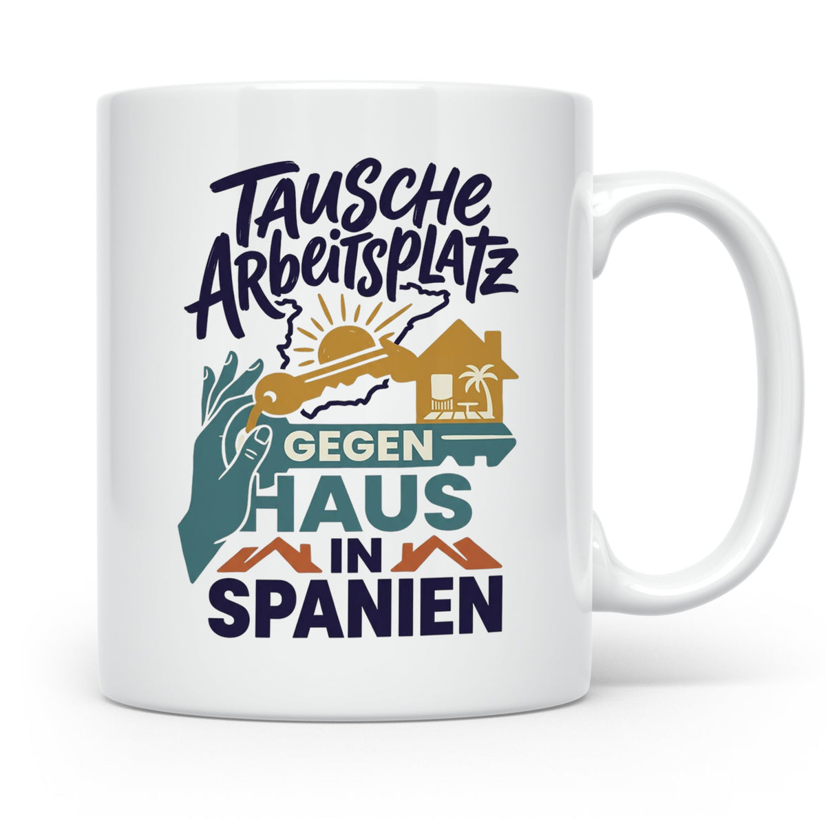 Tausche Arbeitsplatz gegen Haus in Spanien Tasse, lustiger S – Weiß [farbe:weiß]