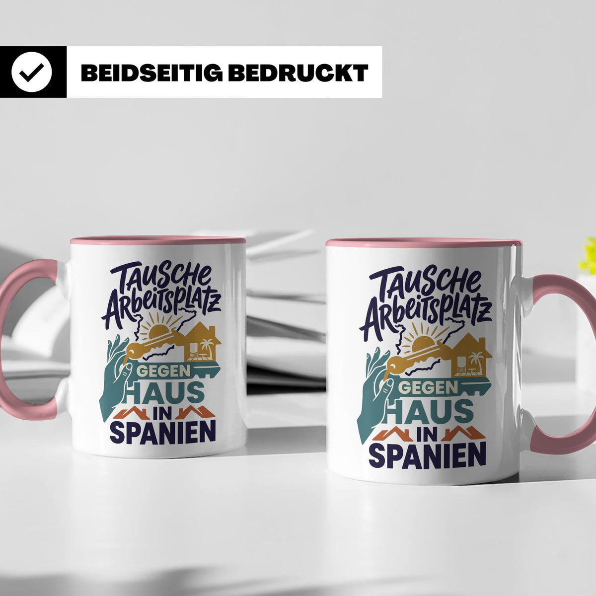 Tausche Arbeitsplatz gegen Haus in Spanien Tasse, lustiger S – Rosa [farbe:rosa]