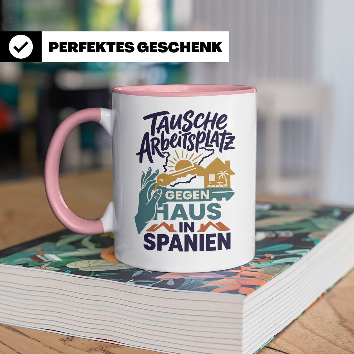 Tausche Arbeitsplatz gegen Haus in Spanien Tasse, lustiger S – Rosa [farbe:rosa]