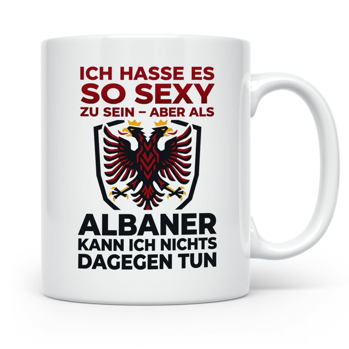 Albaner Tasse mit Spruch Sexy Albaner Geschenk Shqiptar Dopp – Weiß [farbe:weiß]