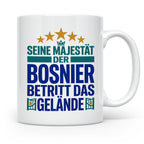 Bosnier Tasse Seine Majestät, lustiger Spruch Geschenk für M – Weiß [farbe:weiß]