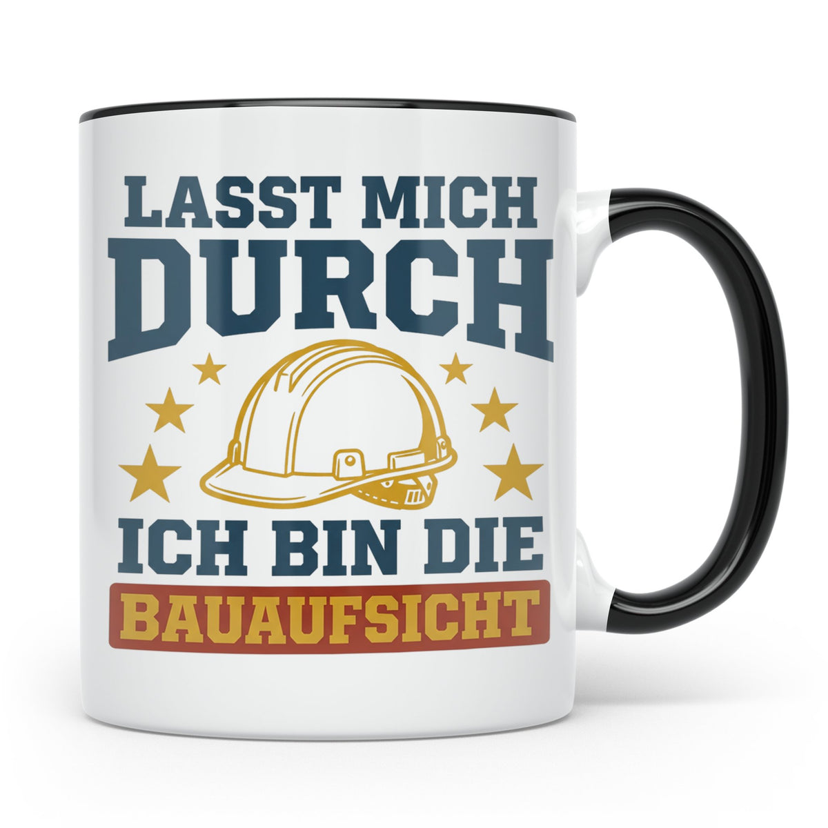 Bauaufsicht Tasse mit Spruch Lasst mich durch für Bauleiter, – Schwarz [farbe:schwarz]