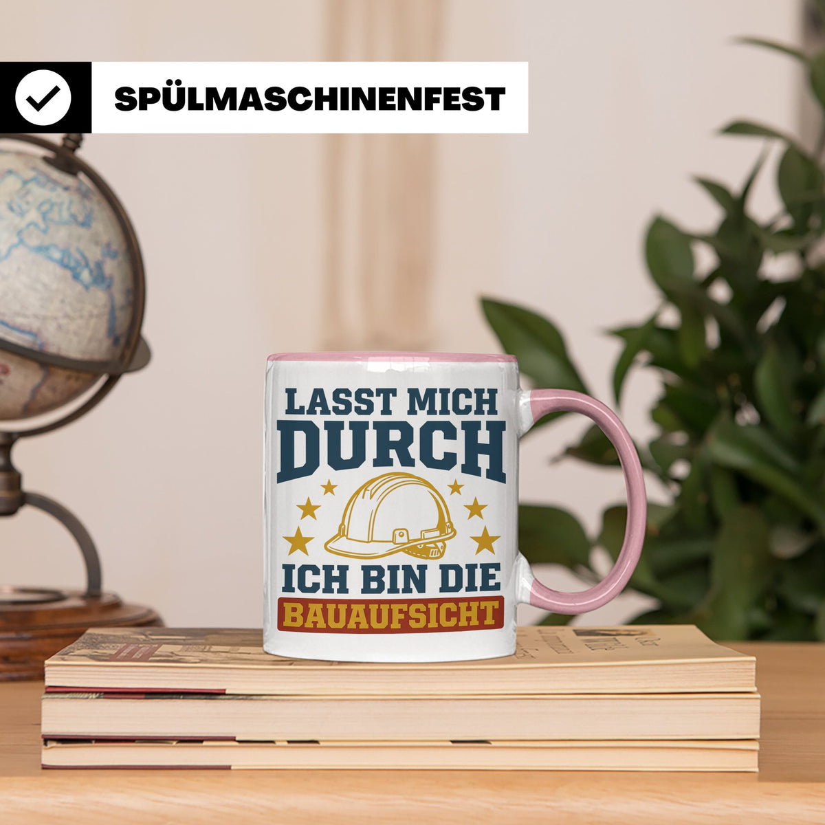 Bauaufsicht Tasse mit Spruch Lasst mich durch für Bauleiter, – Rosa [farbe:rosa]