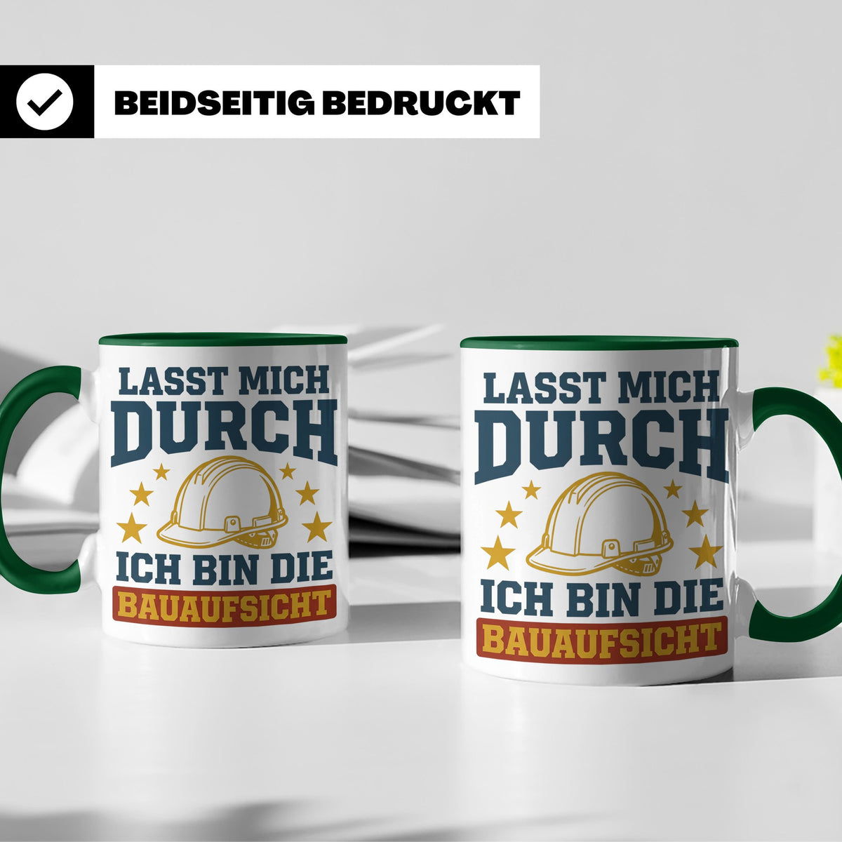 Bauaufsicht Tasse mit Spruch Lasst mich durch für Bauleiter, – Grün [farbe:grün]