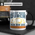 Bauaufsicht Tasse mit Spruch Lasst mich durch für Bauleiter, – Schwarz [farbe:schwarz]