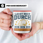 Bauaufsicht Tasse mit Spruch Lasst mich durch für Bauleiter, – Rot [farbe:rot]