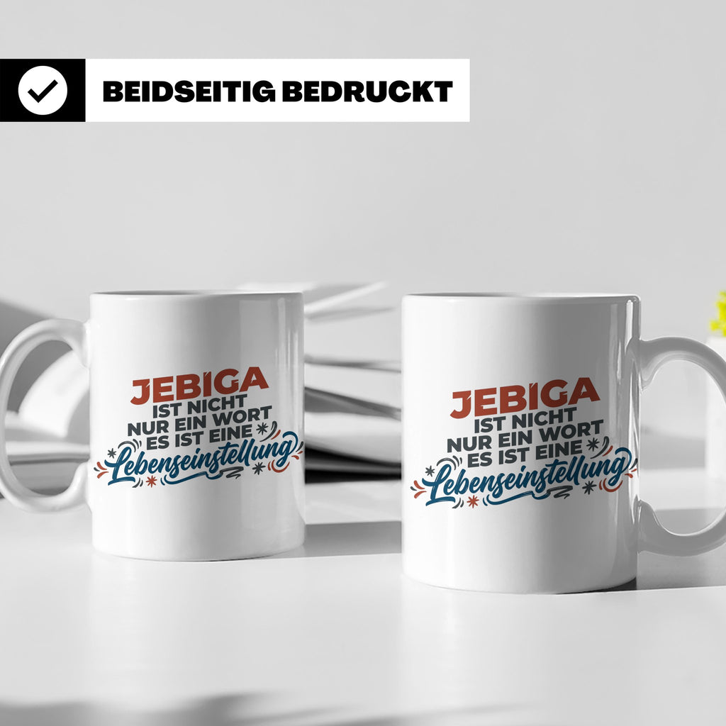 Jebiga Tasse mit Spruch Lebenseinstellung | Lustiges Balkan  – Weiß [farbe:weiß]