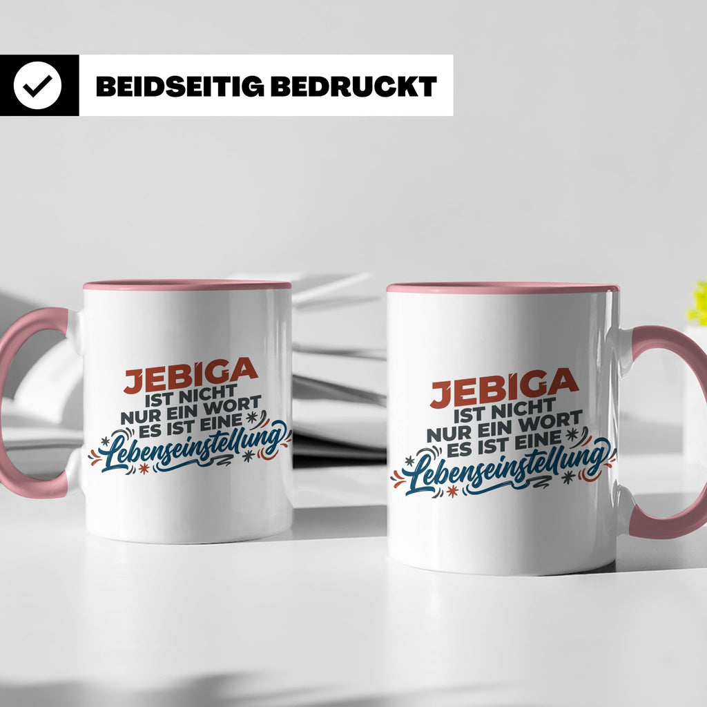 Jebiga Tasse mit Spruch Lebenseinstellung | Lustiges Balkan  – Rosa [farbe:rosa]