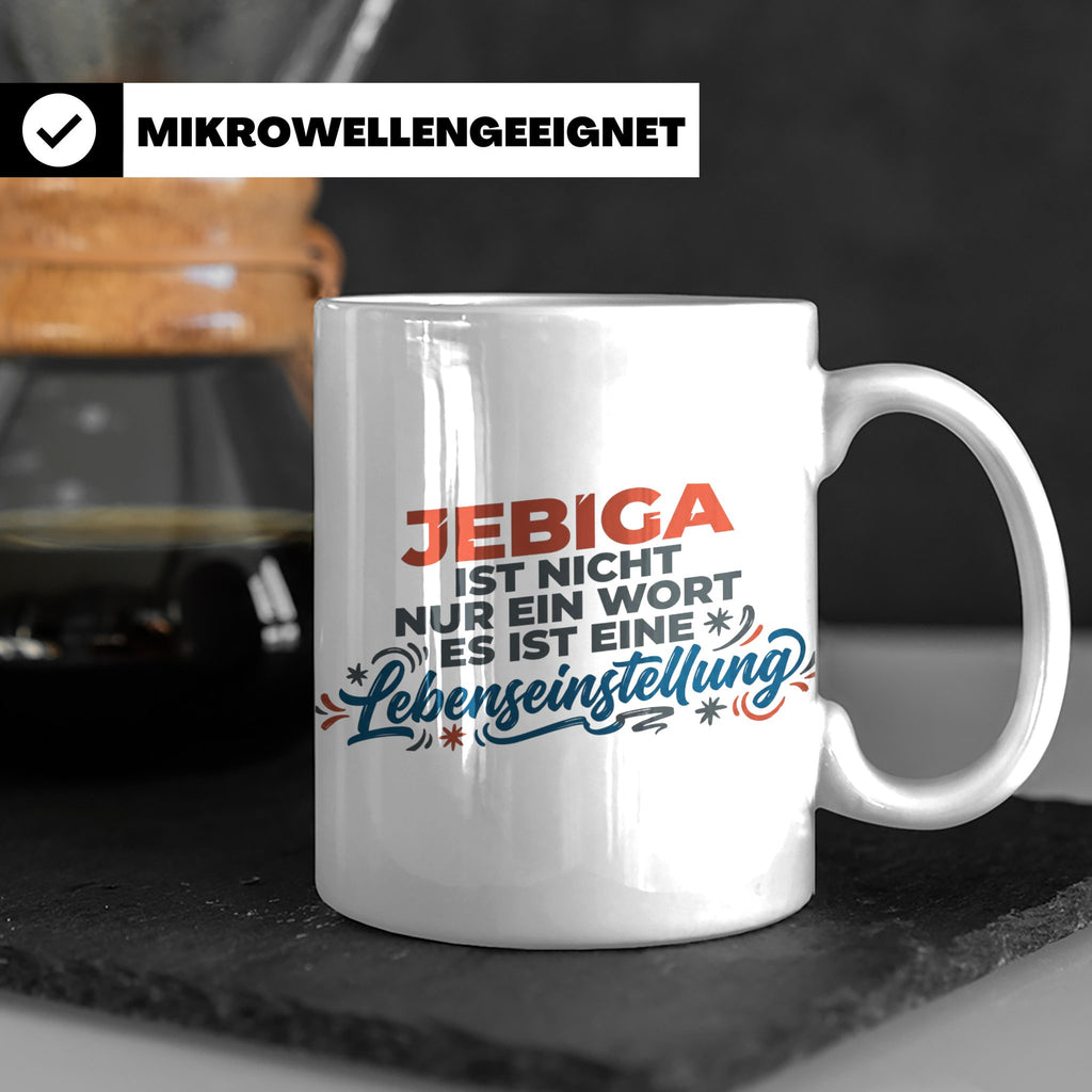 Jebiga Tasse mit Spruch Lebenseinstellung | Lustiges Balkan  – Weiß [farbe:weiß]