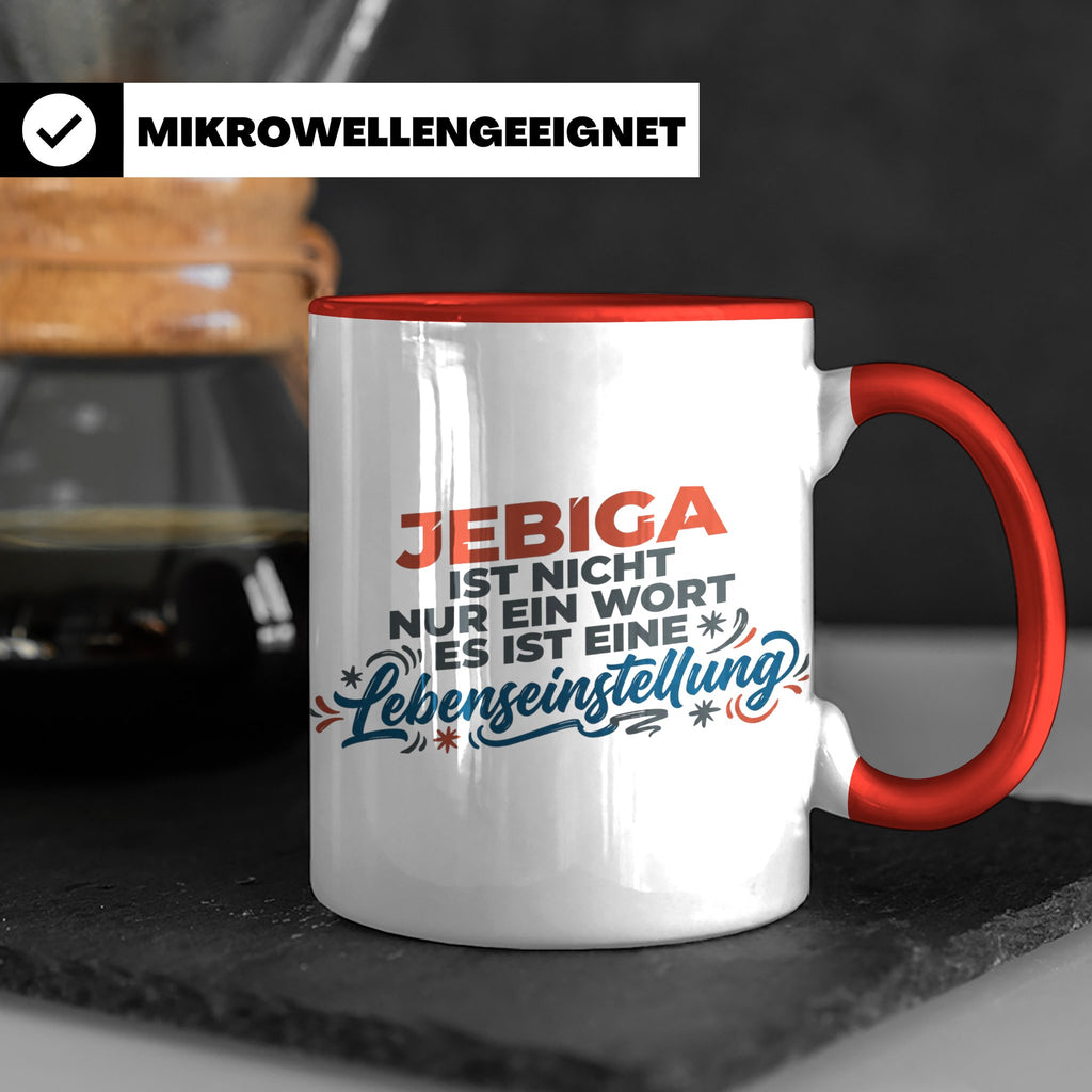Jebiga Tasse mit Spruch Lebenseinstellung | Lustiges Balkan  – Rot [farbe:rot]