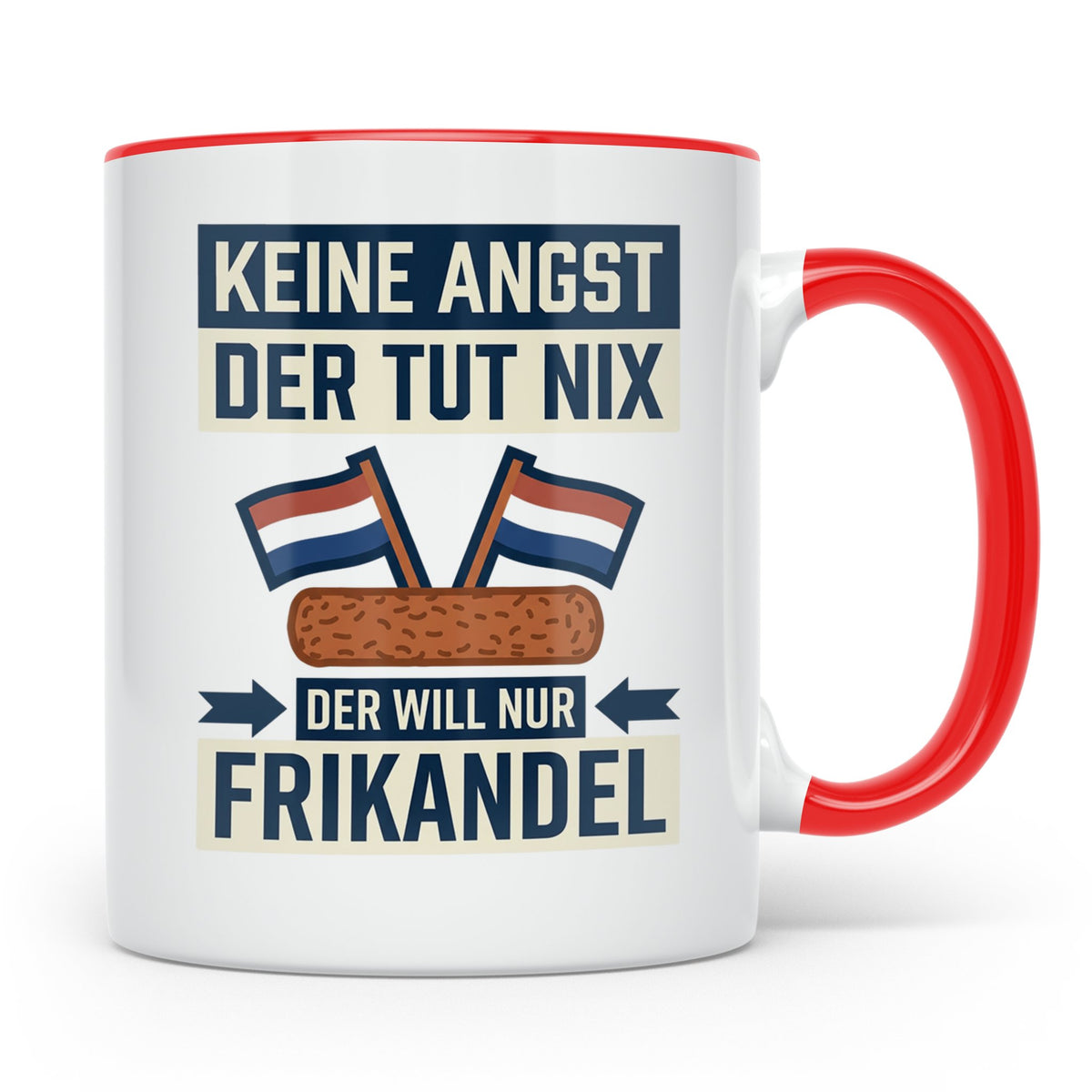 Frikandel Tasse Keine Angst der tut nix, lustiger Holland Sp – Rot [farbe:rot]