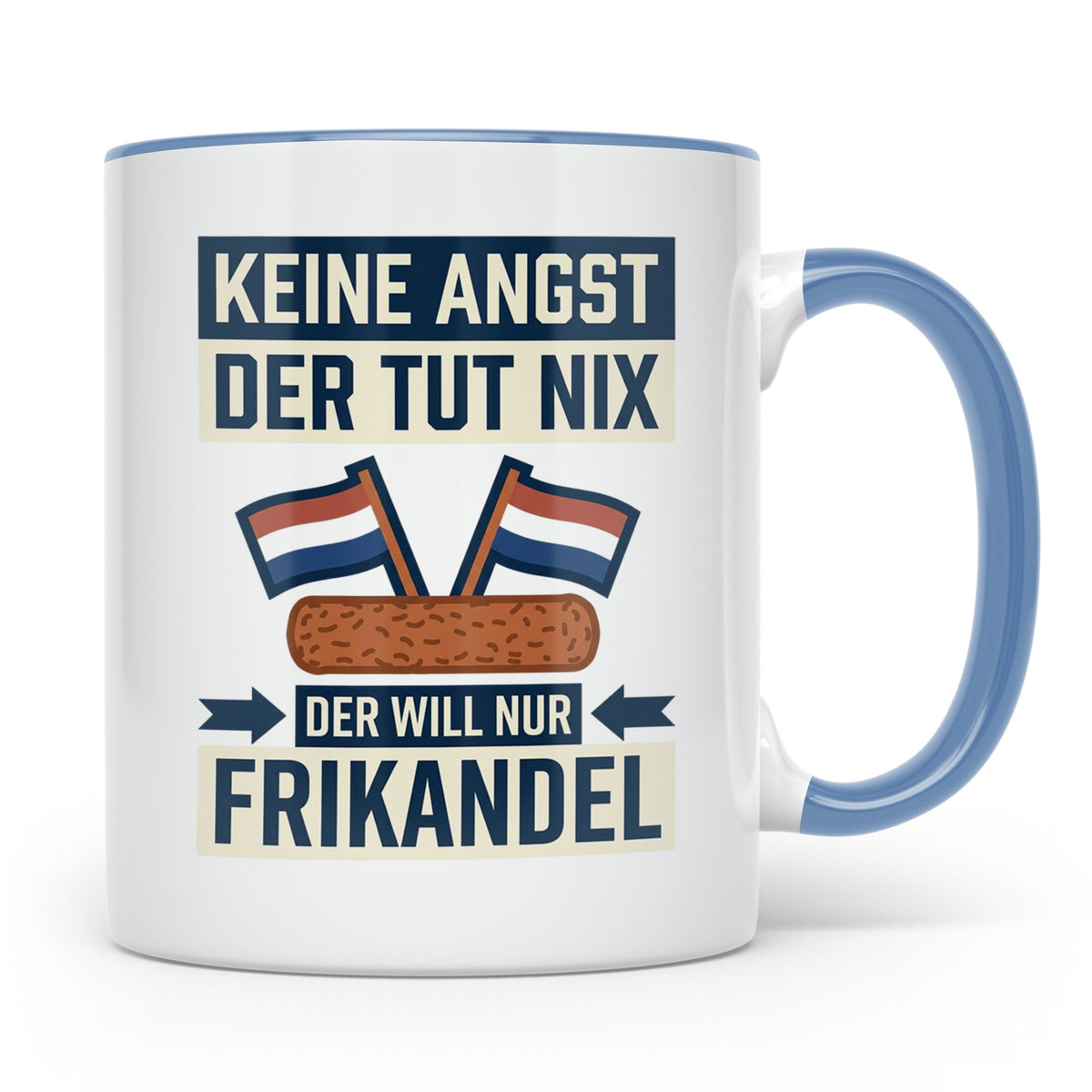 Frikandel Tasse Keine Angst der tut nix, lustiger Holland Sp – Blau [farbe:blau]