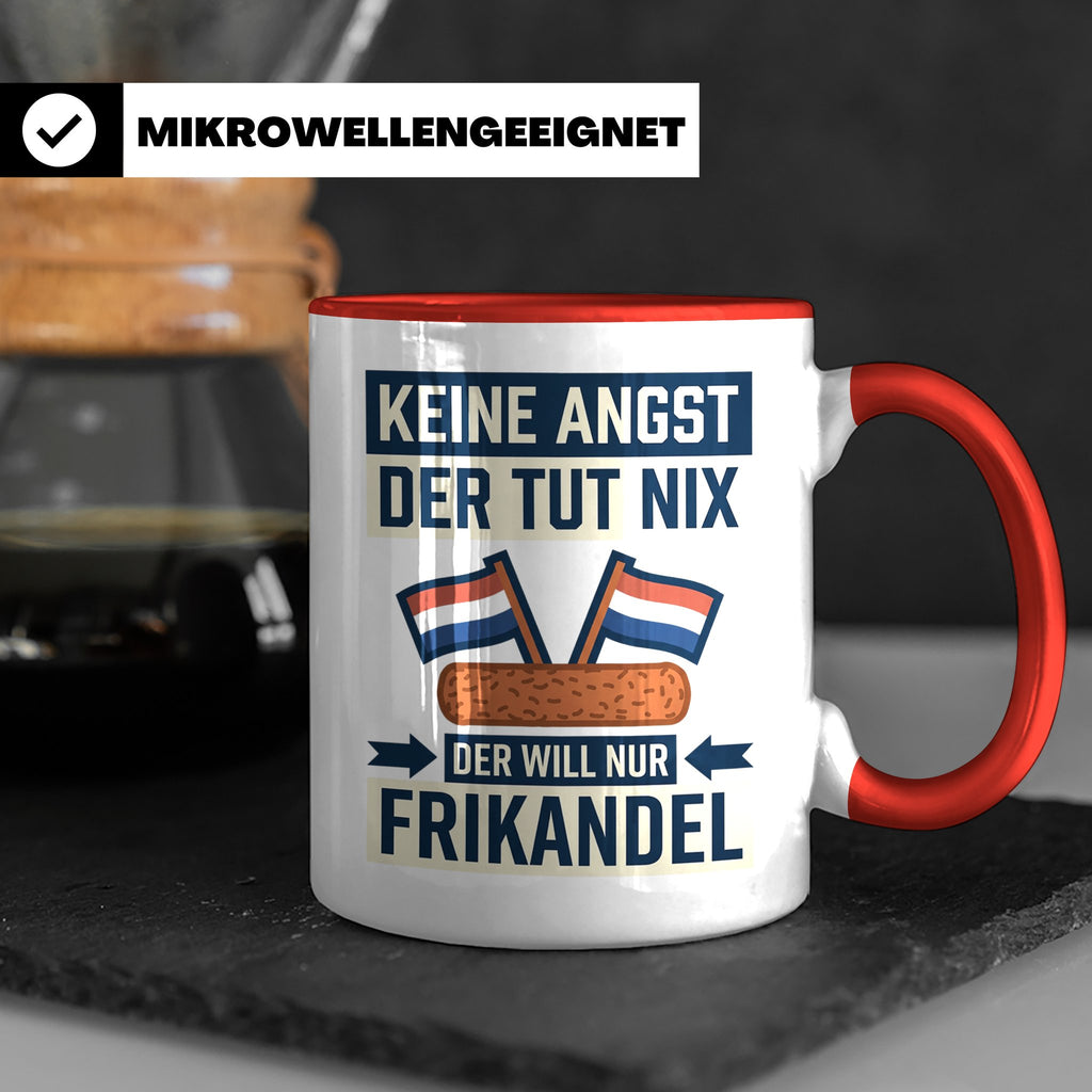 Frikandel Tasse Keine Angst der tut nix, lustiger Holland Sp – Rot [farbe:rot]