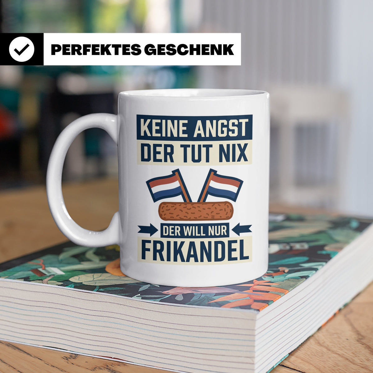Frikandel Tasse Keine Angst der tut nix, lustiger Holland Sp – Weiß [farbe:weiß]