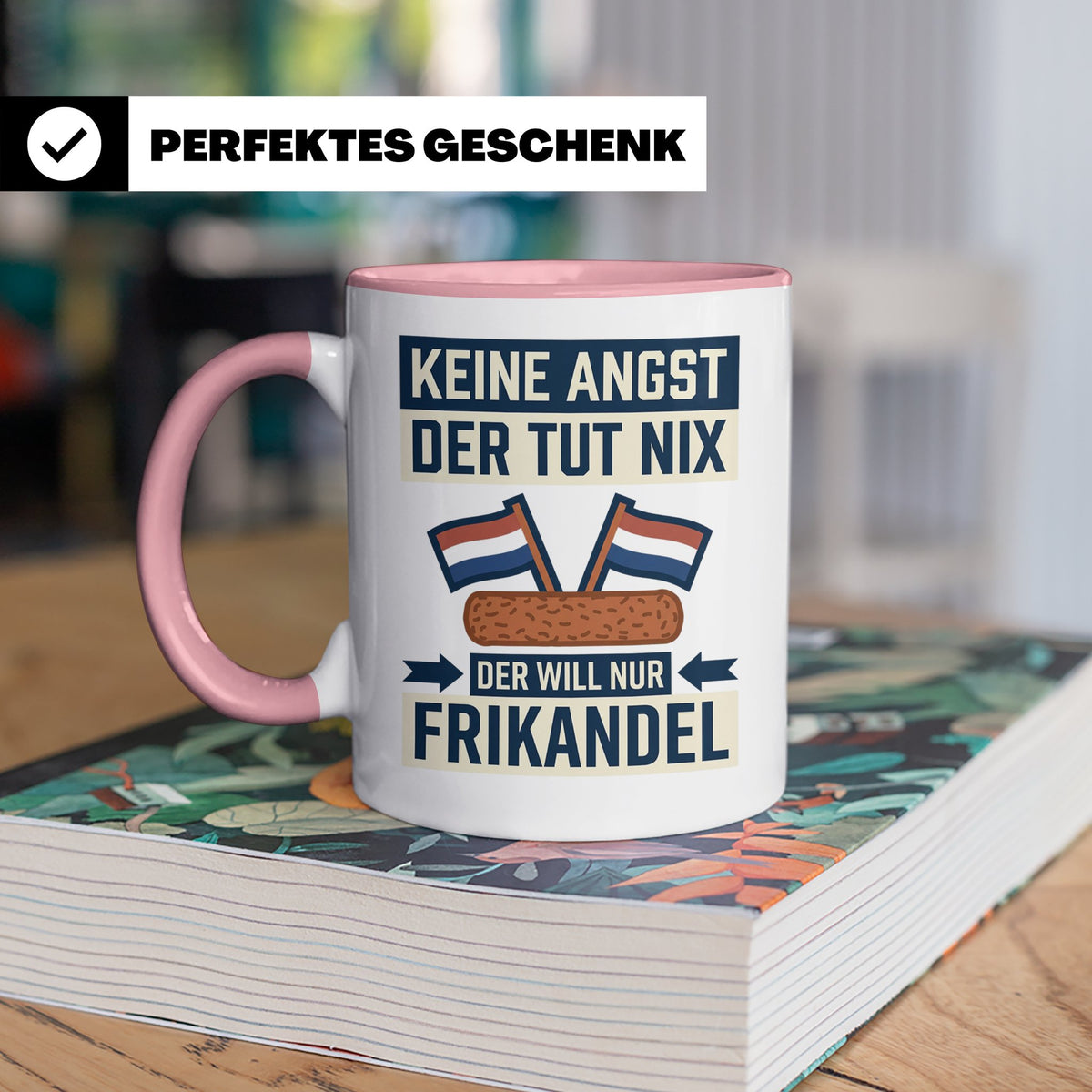 Frikandel Tasse Keine Angst der tut nix, lustiger Holland Sp – Rosa [farbe:rosa]