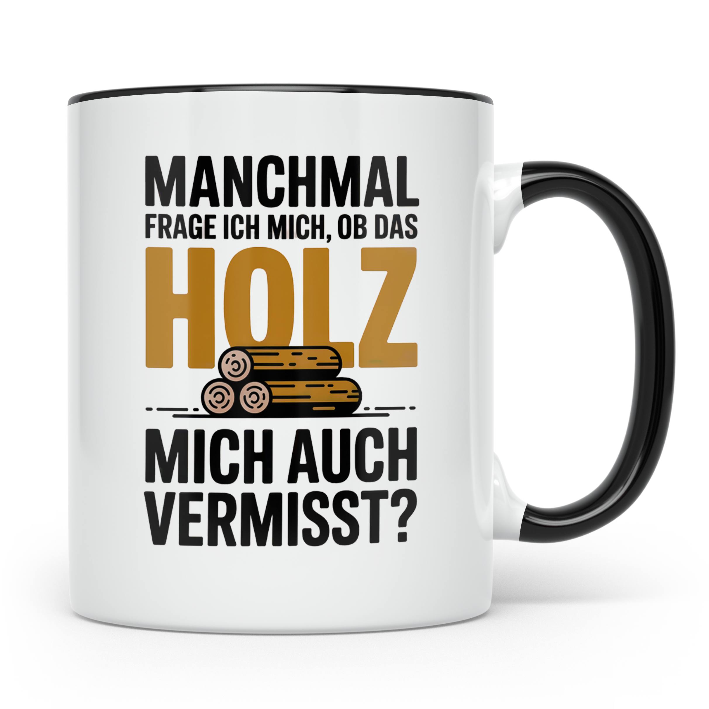 Holzfäller Tasse - Vermisst das Holz mich auch? - Waldarbeit – Schwarz [farbe:schwarz]