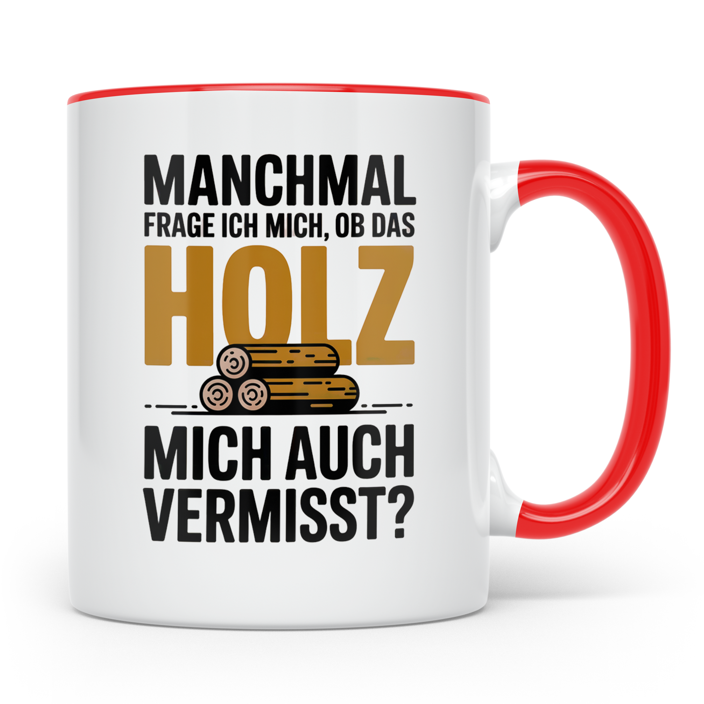 Holzfäller Tasse - Vermisst das Holz mich auch? - Waldarbeit – Rot [farbe:rot]