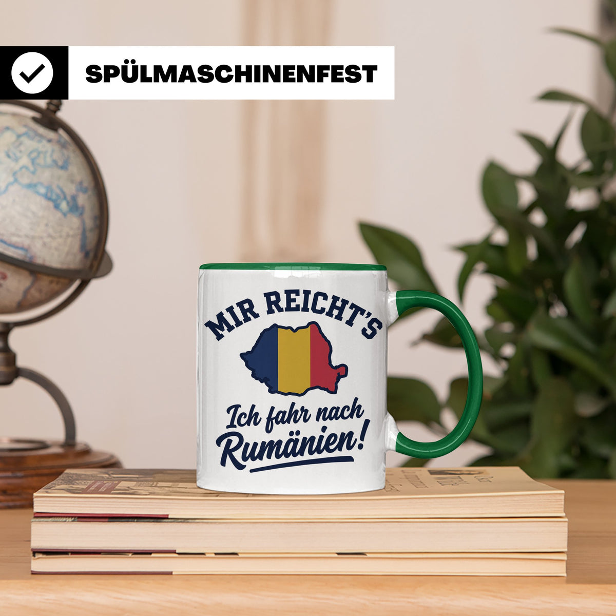 Rumänien Tasse mit Spruch Mir reicht's Ich fahr nach Rumänie – Grün [farbe:grün]