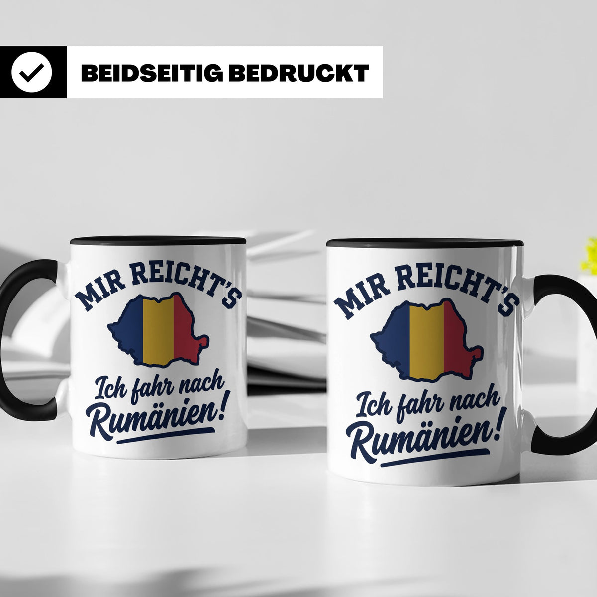 Rumänien Tasse mit Spruch Mir reicht's Ich fahr nach Rumänie – Schwarz [farbe:schwarz]