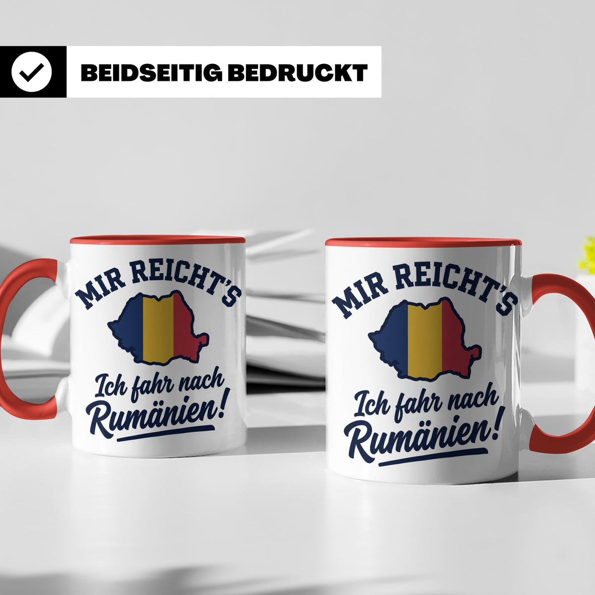 Rumänien Tasse mit Spruch Mir reicht's Ich fahr nach Rumänie – Rot [farbe:rot]