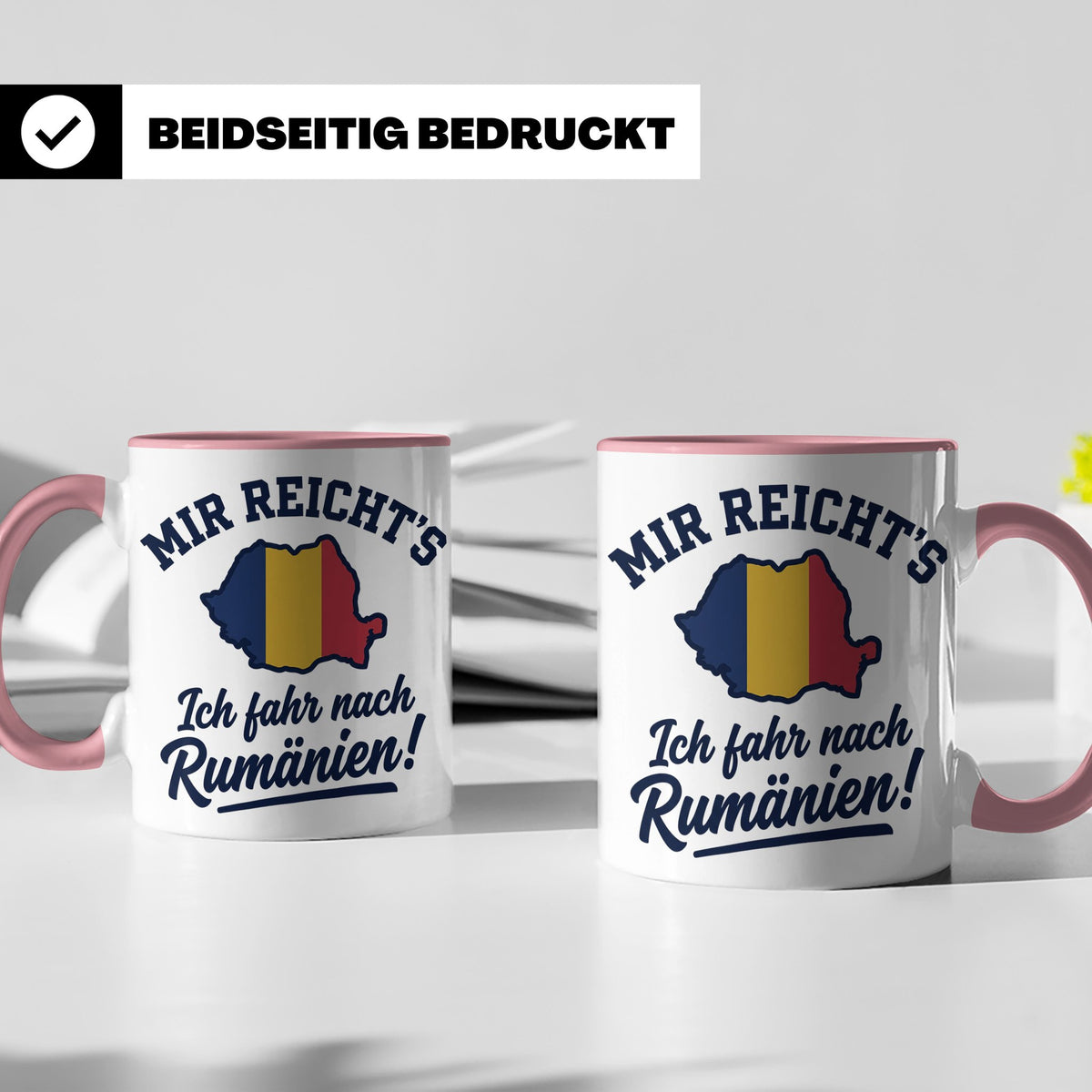 Rumänien Tasse mit Spruch Mir reicht's Ich fahr nach Rumänie – Rosa [farbe:rosa]