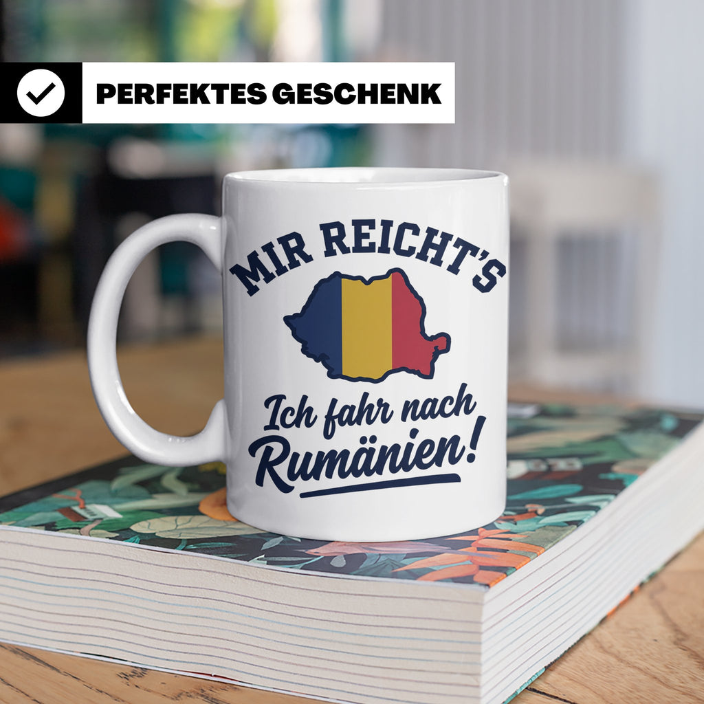 Rumänien Tasse mit Spruch Mir reicht's Ich fahr nach Rumänie – Weiß [farbe:weiß]