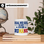 Rumäne Tasse Egal wie geil du bist Spruch, lustiges Geschenk – Weiß [farbe:weiß]