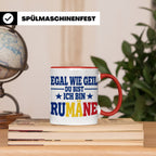Rumäne Tasse Egal wie geil du bist Spruch, lustiges Geschenk – Rot [farbe:rot]