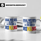 Rumäne Tasse Egal wie geil du bist Spruch, lustiges Geschenk – Weiß [farbe:weiß]