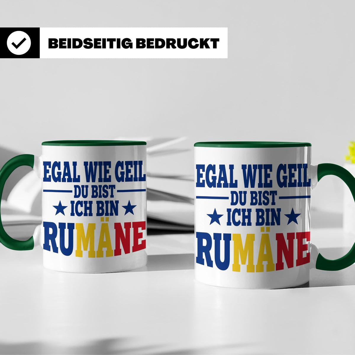 Rumäne Tasse Egal wie geil du bist Spruch, lustiges Geschenk – Grün [farbe:grün]