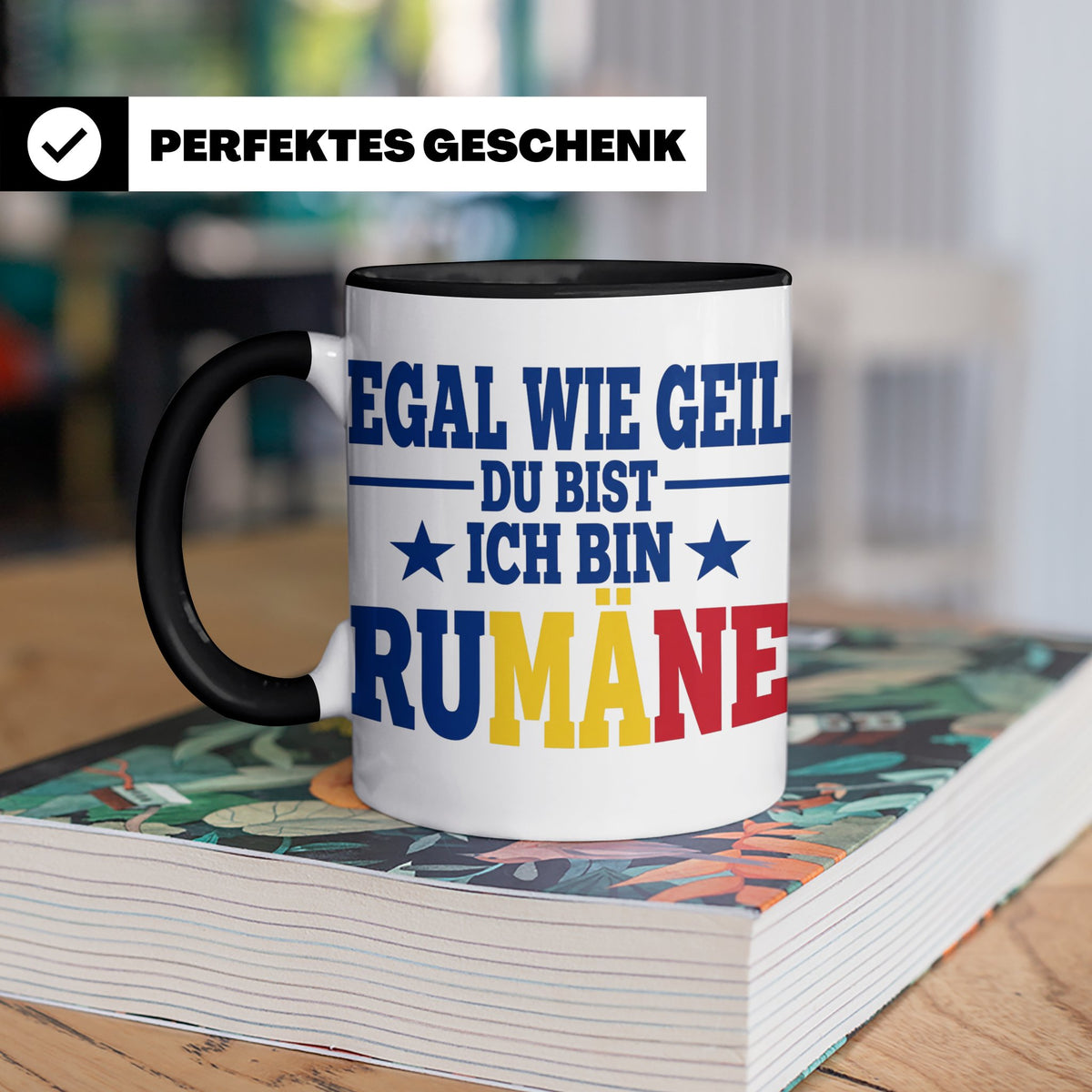 Rumäne Tasse Egal wie geil du bist Spruch, lustiges Geschenk – Schwarz [farbe:schwarz]